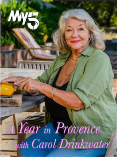 A YEAR IN PROVENCE WITH CAROL DRINKWATER 